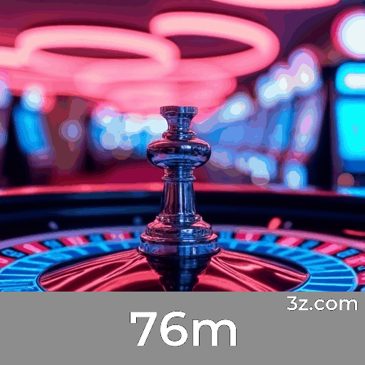 Maximize Seus Bônus no 76m: Estratégias Inteligentes